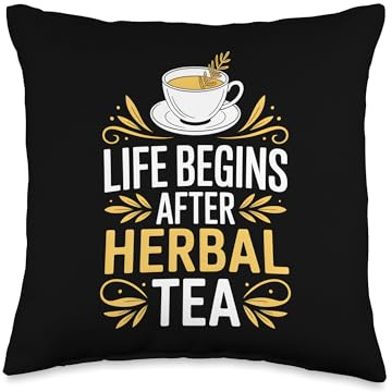 Life Begins After Herbal Tea Herbal Infusion Herbalist Throw Pillow