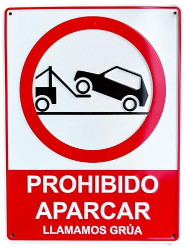 UNICO en RELIEVE, REFLECTANTE y ALUMINIO.Prohibido aparcar | Aviso Grua. Cartel Calidad A+ Tamaño A4 apróx. 28X21CM Ojales y esquinas redondeadas.