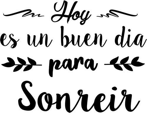 CrisPhy® Frase Vinilo Hoy es un buen dia para sonreir Vinilos decorativos, Pegatina frases motivadoras para pared. Pegatinas para decorar habitaciones.Vinilos decorativos frases (Alto 23cm por 30cm)