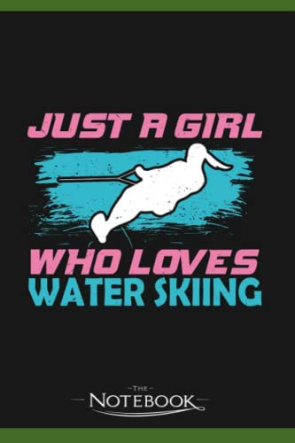 Water Ski Skiing Girl Gift Notebook: Planner, Diary, Lined College Ruled Paper 6 x 9 inches 120 Pages Notes