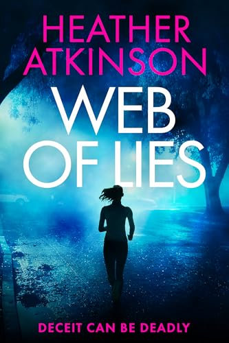Web of Lies: Deceit can be deadly (Unfinished Business Book 10)