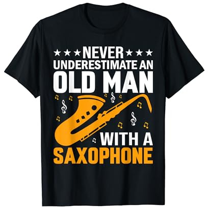 Never Underestimate A Old Saxophone Player Saxophonist Jazz T-Shirt