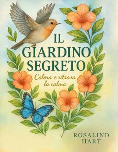 Il Giardino segreto: Album da colorare per adulti