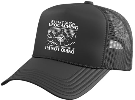 If I Can't Do Some Geocaching I'm Not Coming Geocacher Trucker Hat with Adjustable Mesh Back, Black
