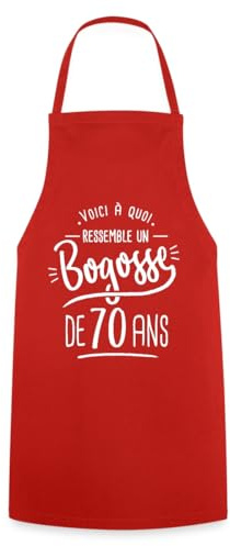 Spreadshirt Bogosse De 70 Ans | Cadeau d'Anniversaire 70 Ans Humoristique Tablier Cuisine, taille unique, rouge
