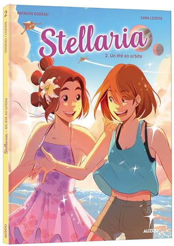 Stellaria - tome 2 - un été en orbite (2)
