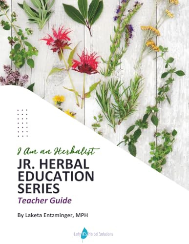 I Am an Herbalist: Junior Herbal Education Series (Teacher Guide)