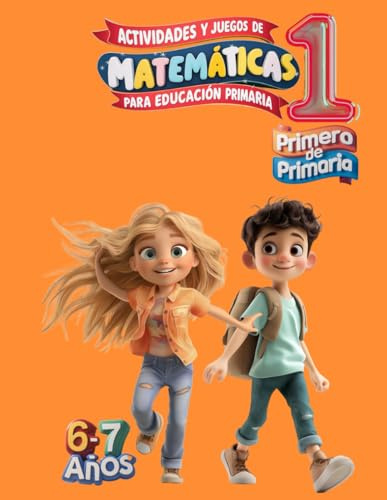 Cuaderno de ejercicios de matemáticas para Primero de Primaria: 1 Primaria 6 -7 años
