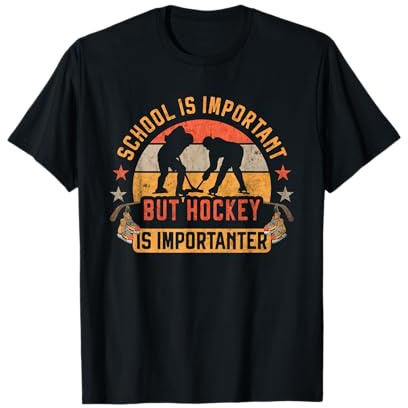 La scuola è importante ma l'hockey è importanter Hockey su ghiaccio Maglietta