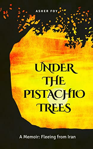 Under the Pistachio Trees
