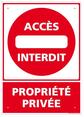 Panneau Accès Interdit, Propriété Privée Alu 2 Mm - 300 X 420 Mm Signalisation Rectangulaire Prépercée Avec Kit De Fixation Fabrication Française