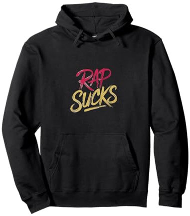 Rap Sucks Opinion anti-musique rap ||---- Sweat à Capuche