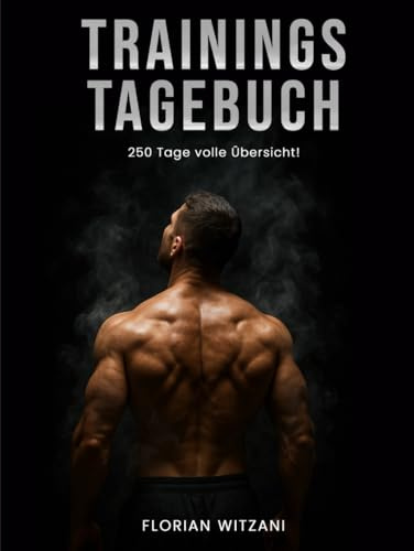 Mein 250-Tage Trainingstagebuch: Fortschritt & Motivation • A4 für Fitness, Workout, Krafttraining, Gym • Workout Planer • Fitness Notizbuch