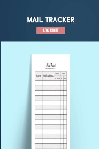 Mail Tracker Log Book: To Record Incoming and Outgoing Mails. Daily Mail Tracker Logbook Incoming & Outgoing Mails