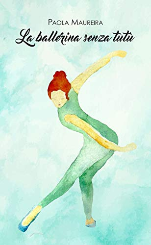 La ballerina senza tutù