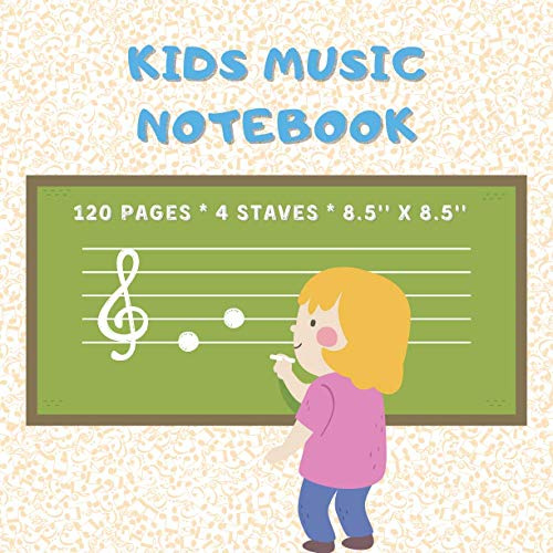 Kids Music Notebook 4 Staves: Wide Staff Blank Manuscript Paper | 120 Pages, 4 Staves per Page