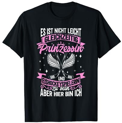 Prinzessin Und Eishockeyspielerin Hockey Mädchen Eishockey T-Shirt