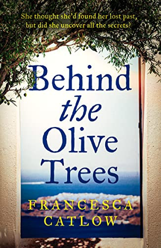 Behind The Olive Trees (Little Blue Door Series Book 2)