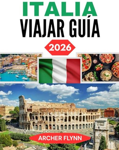 ITALIA VIAJAR GUÍA 2026