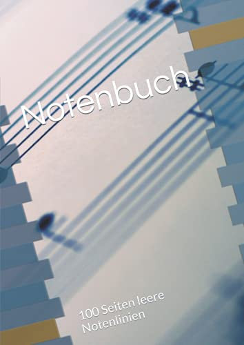 Notenbuch: 100 Seiten leere Notenlinien