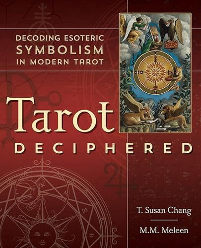 Tarot Deciphered: Decoding Esoteric Symbolism in Modern Tarot