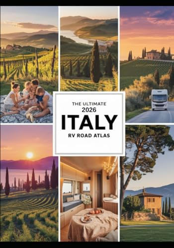 The Ultimate 2026 Italy RV Road Atlas: Campervan Maps, Scenic Routes, Campsites & Travel Tips for Motorhome Adventures