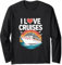 I Love Cruises Nautical Adventure Dream Long Sleeve T-Shirt