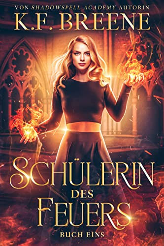 Schülerin des Feuers (Magische Gemeinschaft 1)