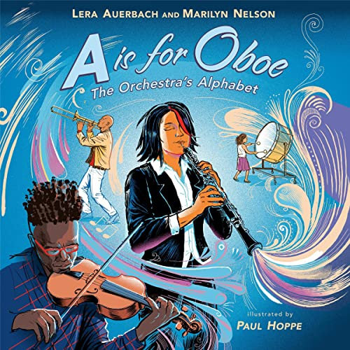 A Is for Oboe: The Orchestra's Alphabet