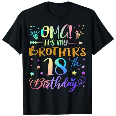 OMG It's My Brother's 18th Birthday Sweet 18 Years Old T-Shirt