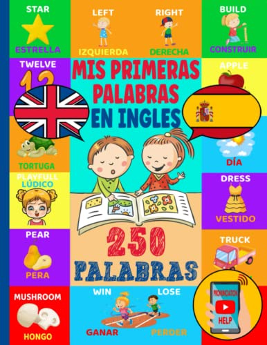 Mis Primeras Palabras en Inglés: Diccionario ilustrado para enseñar inglés a niños a partir de 4 años | libro de imágenes