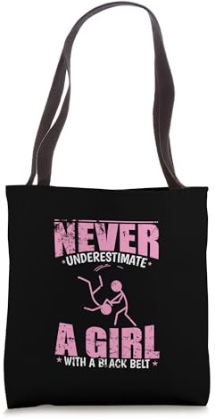 Never underestimate a Black Belt Girl Aikido Tote Bag