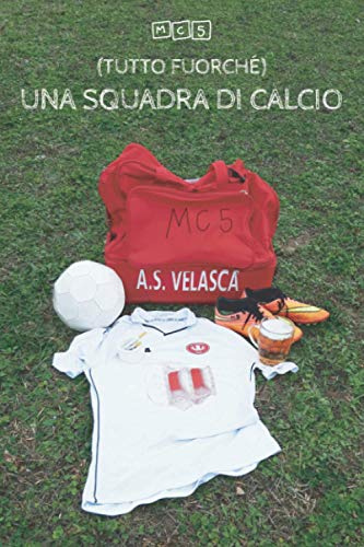 (Tutto fuorché) Una squadra di calcio: 1