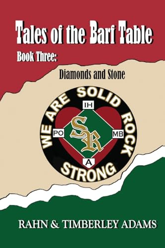 Tales of the Barf Table, Book Three:: Diamonds and Stone