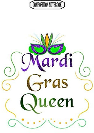 Composition Notebook: Mardi Gras Cruise Ship Vacation Mardi Gras Attire Ball Dress Bead Bulk Bracelet Cardigan Coffee Cutter Mardi Gras Journal Notebook Blank Lined Ruled 6x9 100 Pages