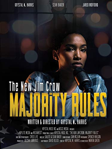 The New Jim Crow: Majority Rules