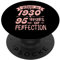 Made in 1930 95 Years Of Perfection Mädchen Frauen Geburtstag PopSockets Klebender PopGrip