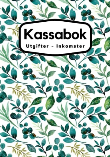 Kassabok: Svenska Kassabok för Inkomster - Utgifter | (+3200 transaktioner) 110 Sidor - A5 - 14.8 x 210 cm