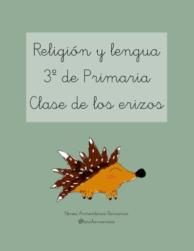 Libro de religión y lengua 3º de Primaria. Clase de los erizos.: Nerea Armenteros teachernereaa