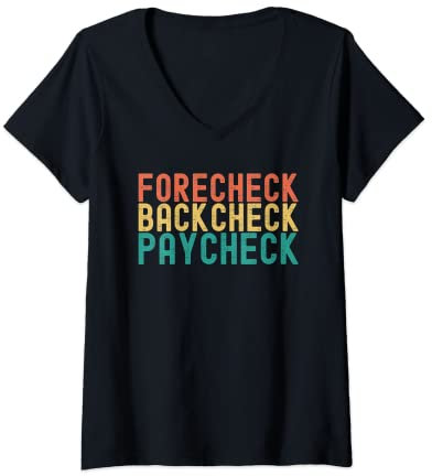 Damen Hockeytrikot Forecheck Backcheck Paycheck Funny Ice Inline T-Shirt mit V-Ausschnitt