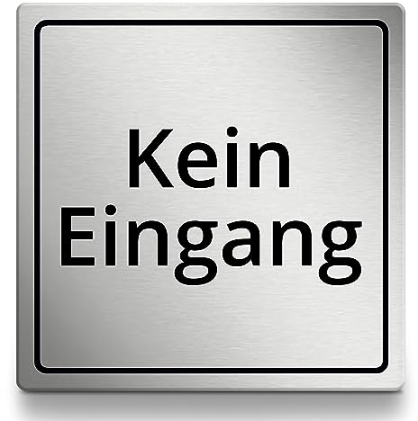 Kein Eingang Schild, 10x10cm in silber, selbstklebend
