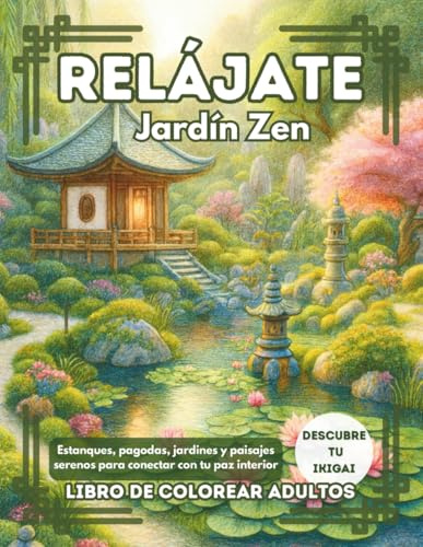 Relájate.Jardín zen: Libro de colorear adultos