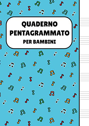 Quanderno Pentagrammato per Bambini: Quaderno di Musica con 6 Pentagrammi per Pagina - Formato Grande - Copertina Azzurra