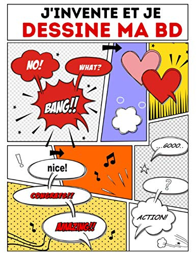 Dessine ta propre BD - 120 planches vides à compléter avec bulles et cases - Pour enfant garçon, filles, ados, adultes, cadeau: Libérez votre ... papier de qualité pour conserver ses planches