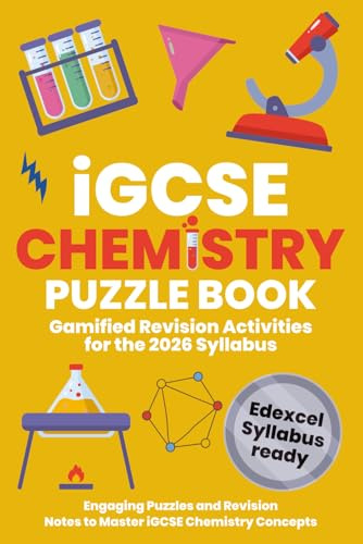 iGCSE Chemistry Puzzle Book: Revise, Solve, and Succeed: For the Edexcel Syllabus (iGCSE Science Puzzle Book Series)