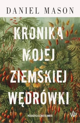 Kronika mojej ziemskiej wędrówki