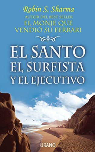 El santo, el surfista y el ejecutivo (Crecimiento personal)