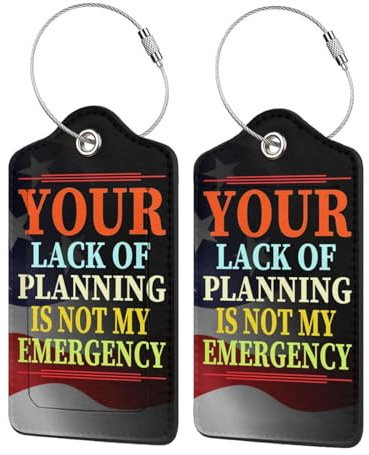 Your Lack of Planning is Not My Emergency 2 Leather Luggage Tags for Bags for Men Women3