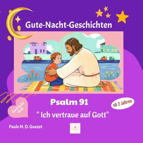 Gute-Nacht-Geschichten: Psalm 91