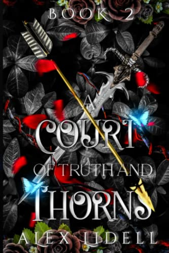 A Court of Truth and Thorns: A Fantasy Romance of a Royal Order (Royal Scout)